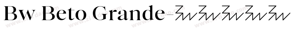 Bw Beto Grande字体转换